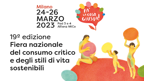Ci vediamo a Fa la Cosa giusta dal 24 al 26 Marzo 2023